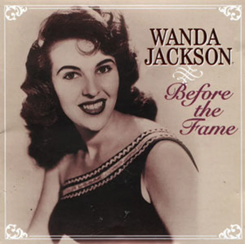 Wanda Jackson - Before The Fame (CD)
