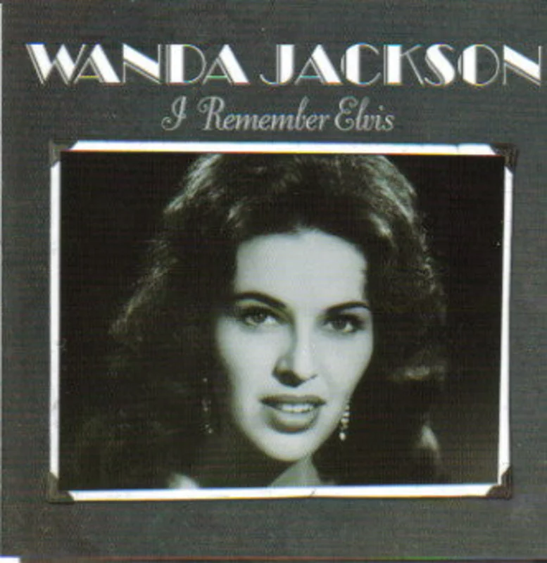 Wanda Jackson - I Remember Elvis (CD)