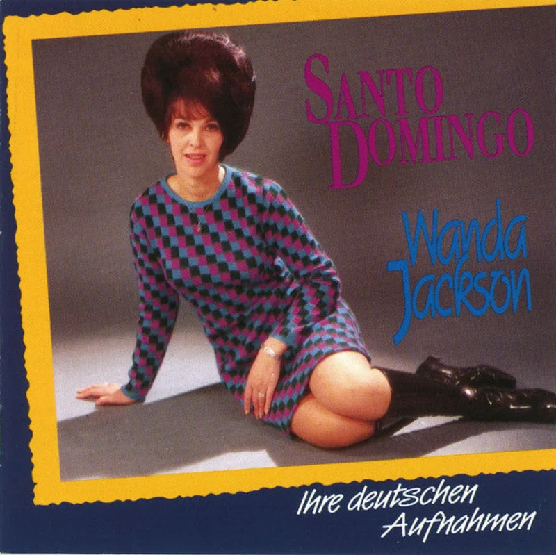 Wanda Jackson - Santo Domingo (Ihre Deutschen Aufnahmen) (CD)