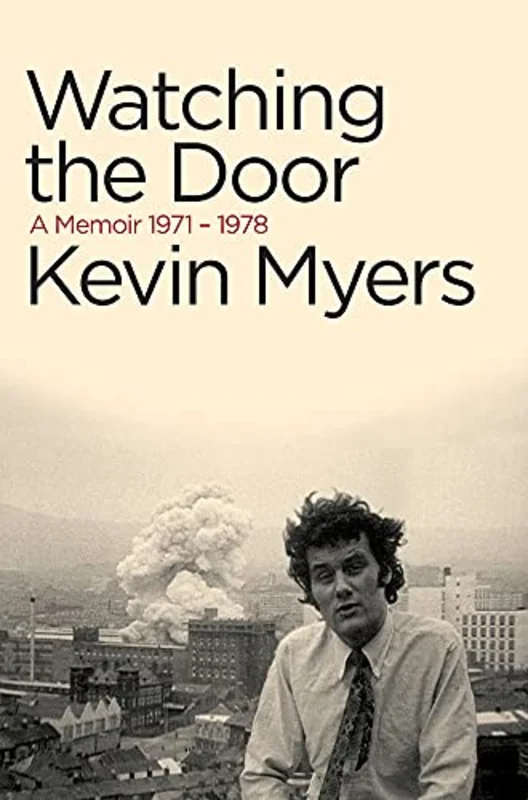 Watching The Door : A Memoir 1971-1978