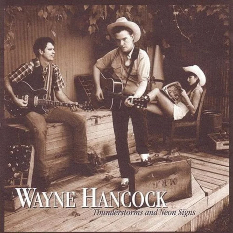 Wayne Hancock - Thunderstorms And Neon Signs (CD)