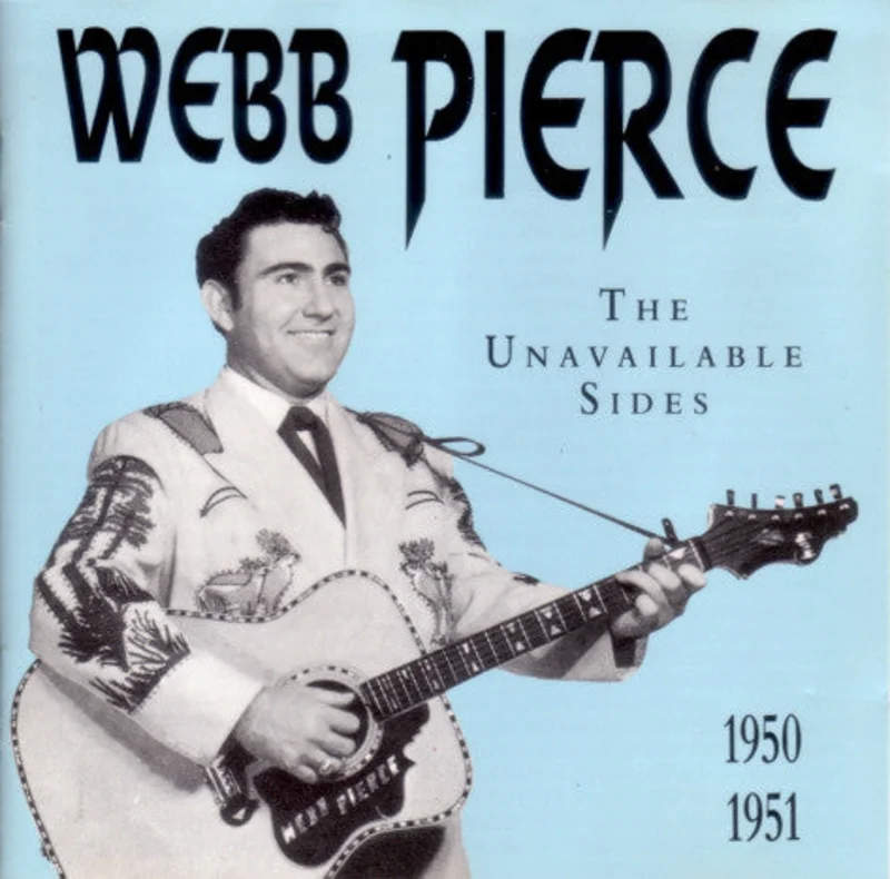 Webb Pierce - The Unavailable Sides 1950-1951 (CD)