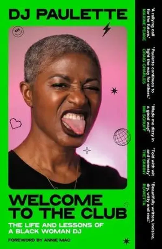 Welcome to the Club | The Life and Lessons of a Black Woman DJ