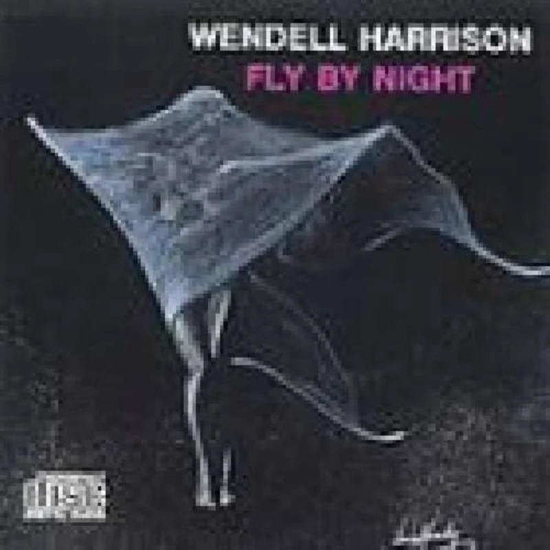 Wendell Harrison - Fly By Night (CD)