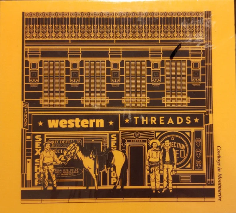 Western Threads - Cowboys In Montemartre (CD)