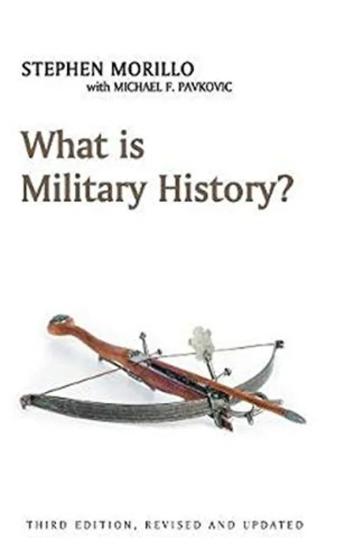 What is Military History? (What is History?)