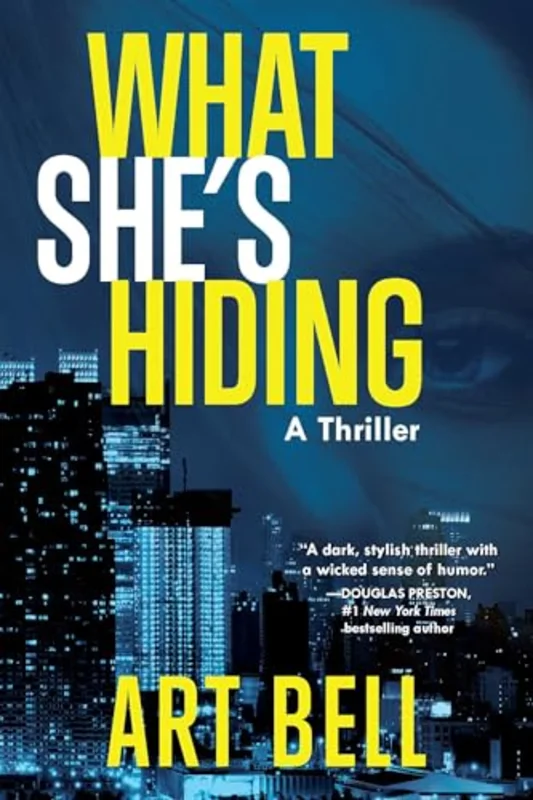 What She's Hiding : A Thriller