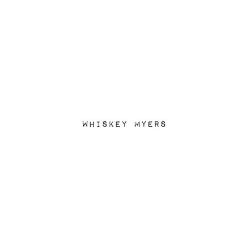 Whiskey Myers - Whiskey Myers LP