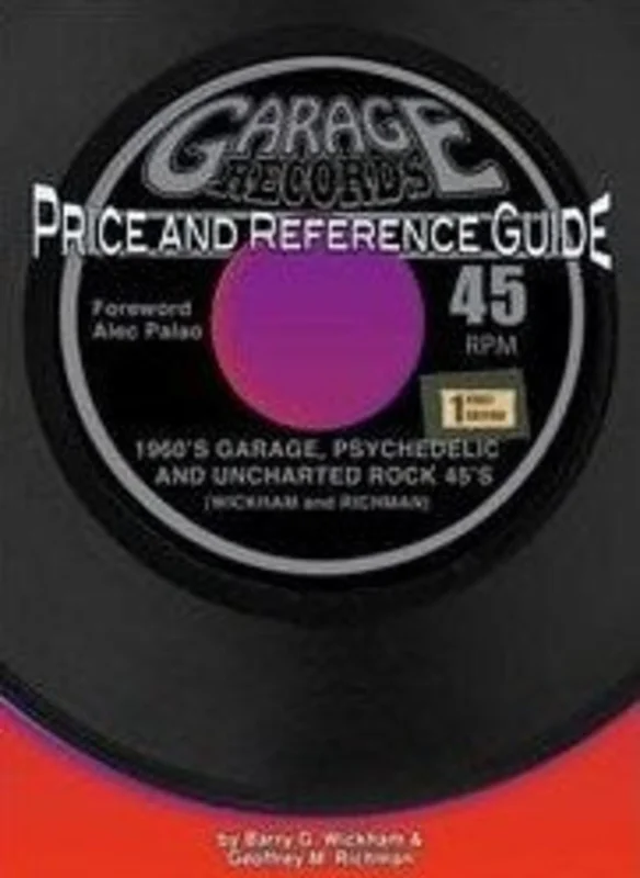 Wickham & Richman Price Guide - 1960s Garage, Psychedelic & Uncharted Rock