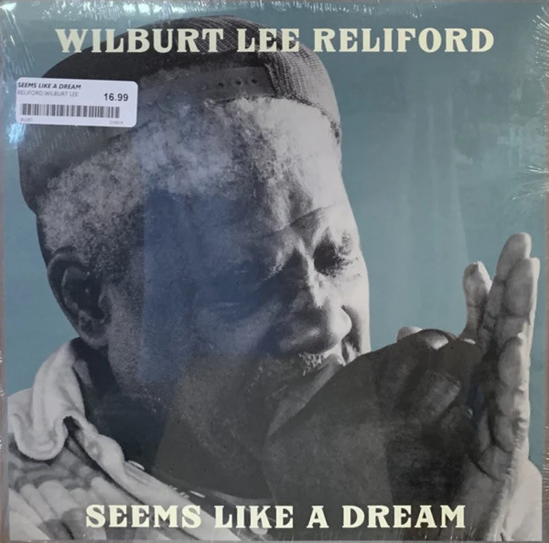 Wilburt Lee Reliford - Seems Like A Dream (Vinyl)