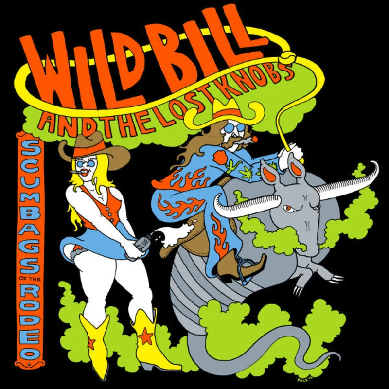 Wild Bill And The Lost Knobs - Scumbags Of The Rodeo (CD)