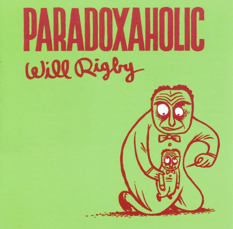 Will Rigby - Paradoxaholic (CD)
