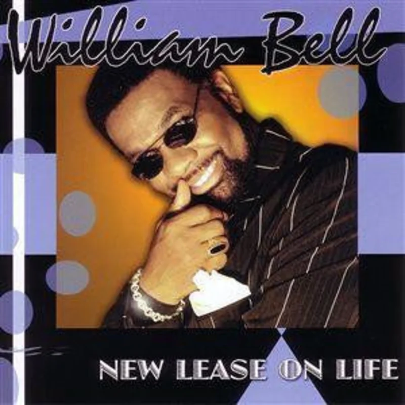 William Bell - New Lease On Life (CD)