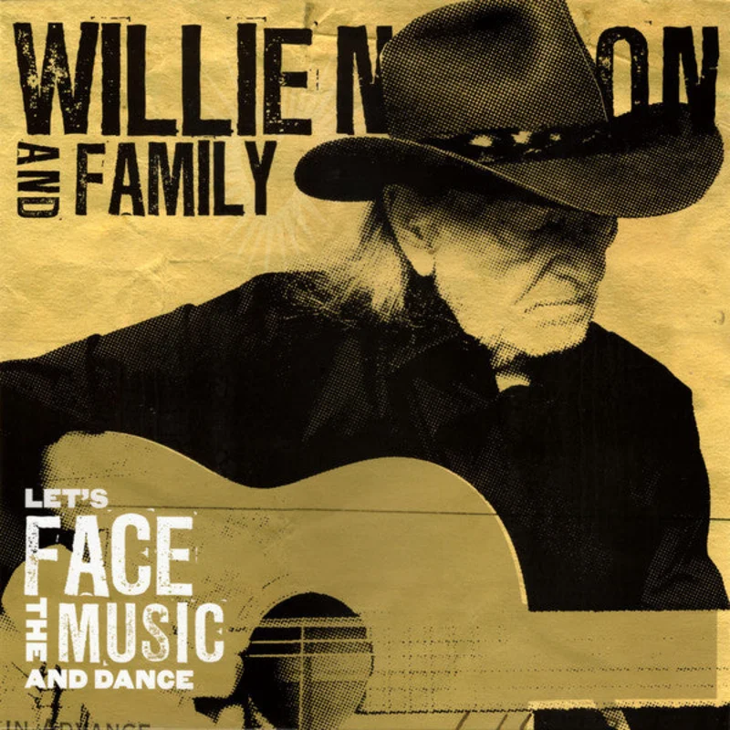 Willie Nelson & Family - Let's Face The Music And Dance (Vinyl)