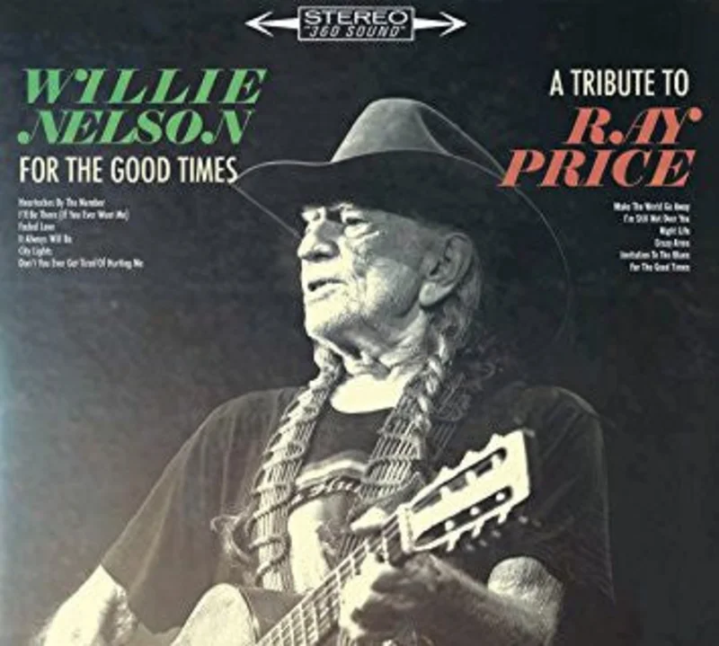 Willie Nelson - For The Good Times: A Tribute To Ray Price (CD)
