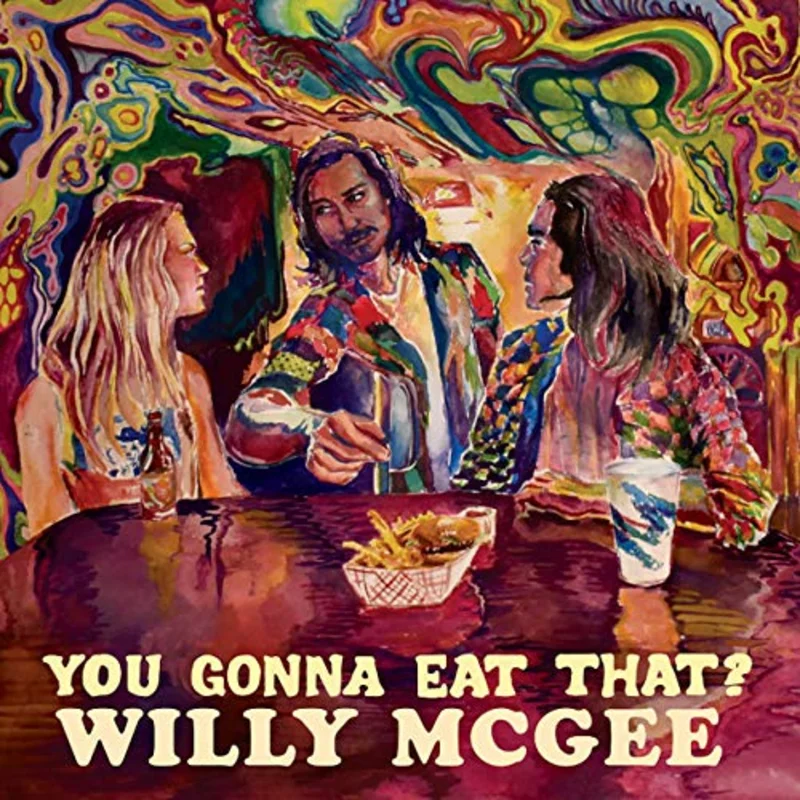 Willy Mcgee - You Gonna Eat That?