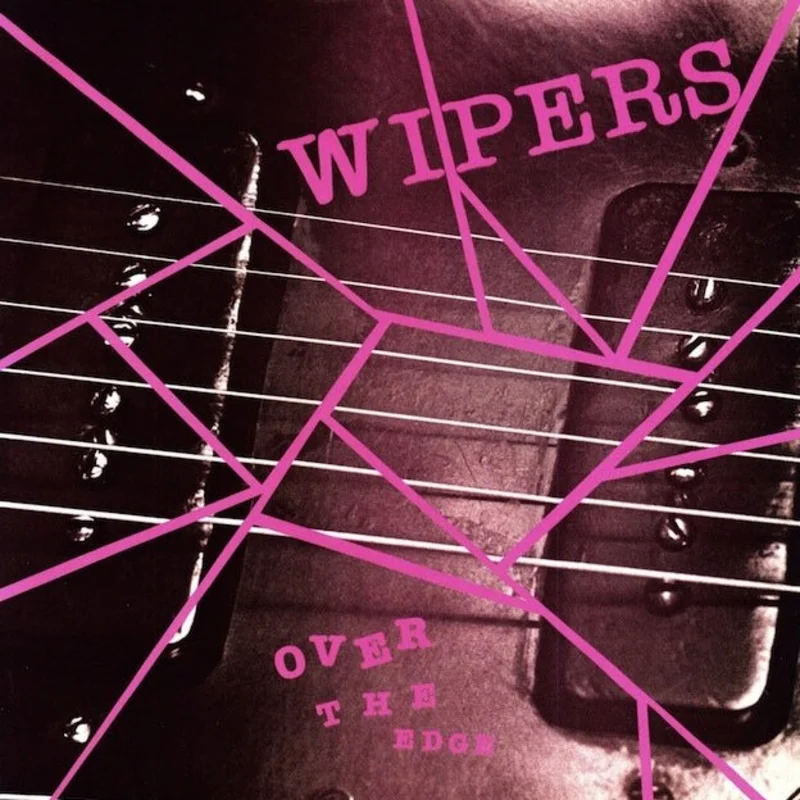 Wipers - Over The Edge LP