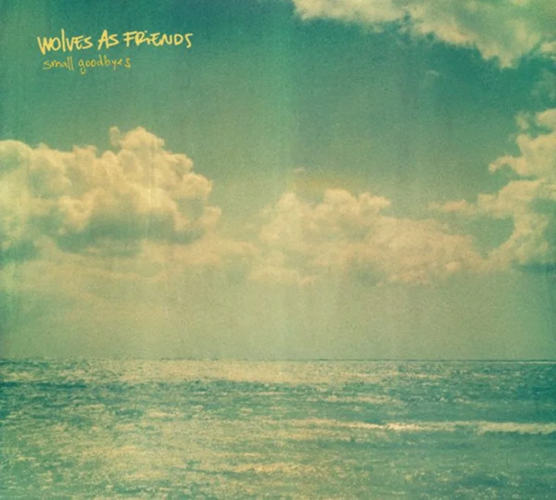 Wolves As Friends - Small Goodbyes (CD)