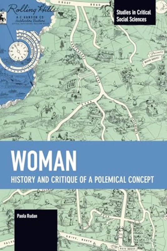 Woman : History and Critique of a Polemical Concept