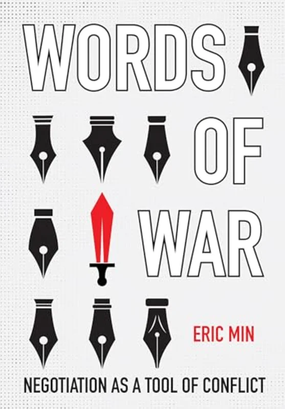 Words of War : Negotiation As a Tool of Conflict