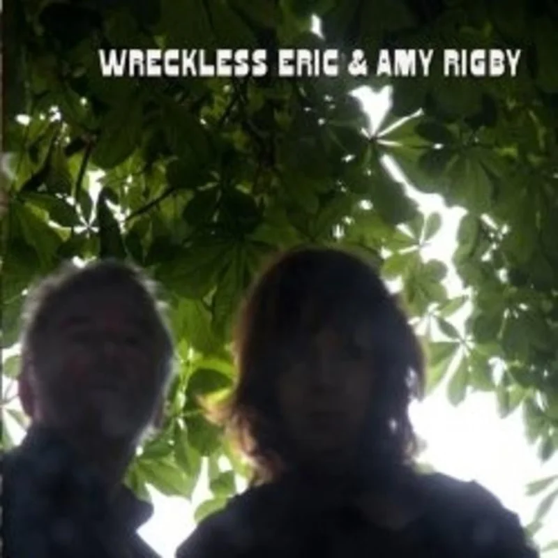 Wreckless Eric & Amy Rigby - Wreckless Eric & Amy Rigby (CD)