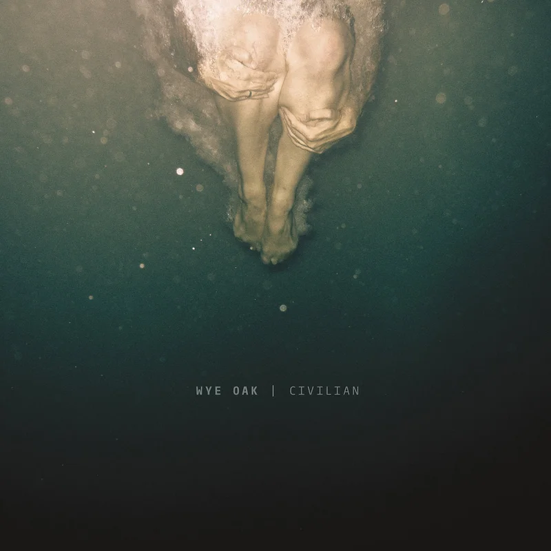 Wye Oak - Civilian LP