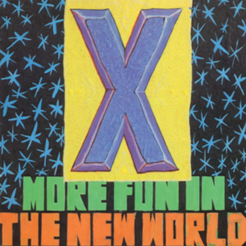 X - More Fun In The New World (LP)