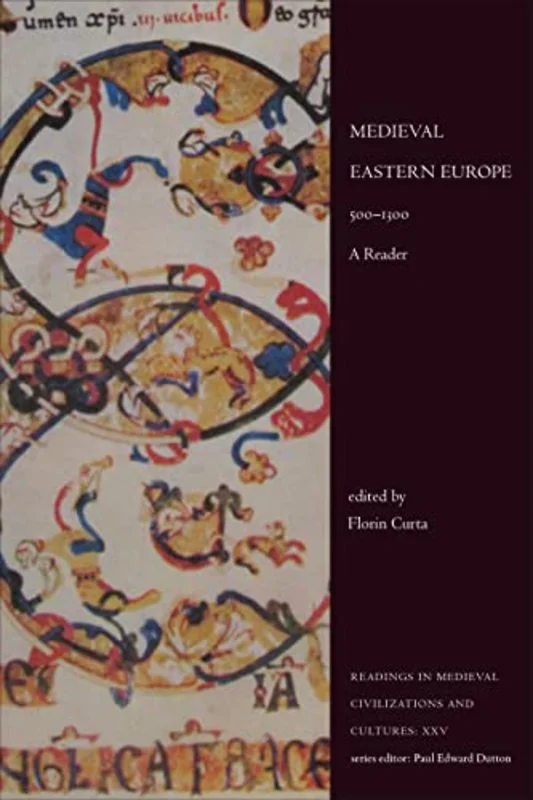 XXVMedieval Eastern Europe, 500-1300 : A Reader