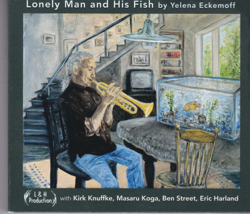 Yelena Eckemoff - Lonely Man And His Fish (CD)