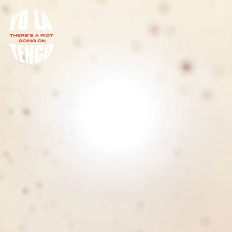 Yo La Tengo - There's a Riot Going On 2LP