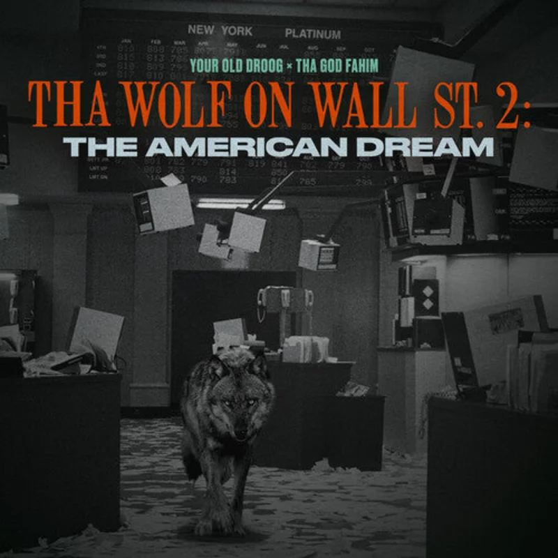 Your Old Droog& Tha God Fahim-Tha Wolf On Wall St. 2: The American Dream (LP)