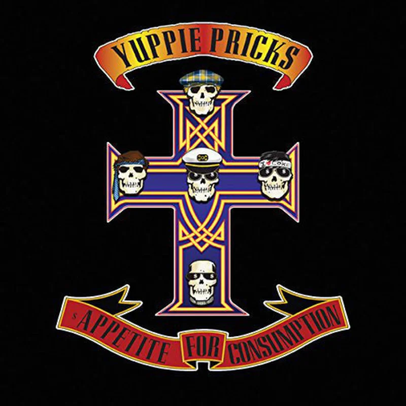 Yuppie Pricks - Appetite For Consumption (Vinyl)