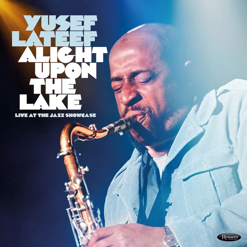 Yusef Lateef - Alight Upon The Lake: Live At Jazz Showcase (RSD 2026)