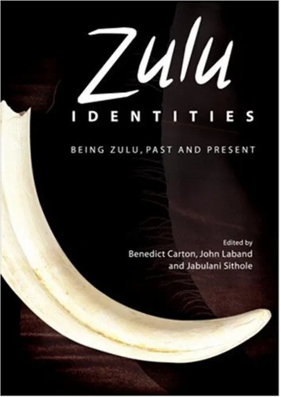 Zulu Identities : Being Zulu, Past and Present